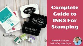 Complete Guide to Inks for Stamping | Card Making for Beginners