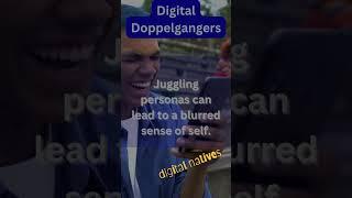 05 DIGITAL DOPPELGANGERS #digitallifestyle #internetaddiction #digitaladdiction #teens