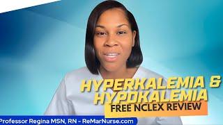 Winning Wednesday: Hyperkalemia & Hypokalemia NCLEX Notes