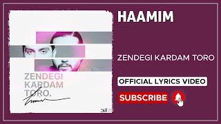 Haamim - Zendegi Kardam Toro I Lyrics Video ( حامیم - زندگی کردم تورو )