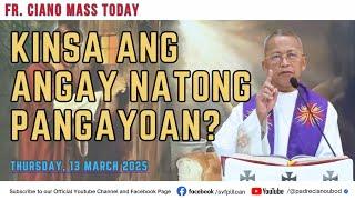 "Kinsa ang angay natong pangayoan?" - 3/13/2025 Misa ni Fr. Ciano Ubod sa SVFP.