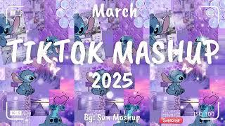 Tiktok Mashup March 2025 (Not Clean)