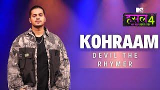 Kohraam | Devil The Rhymer | MTV Hustle 4