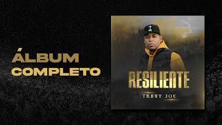 Travy Joe - Resiliente (Álbum Completo)