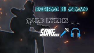 Robibarni Atamo||lyrics video garo song.