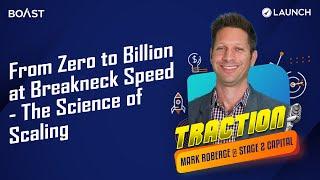 From Zero to Billion at Breakneck Speed - The Science of Scaling with Mark Roberge, Stage 2 Capital