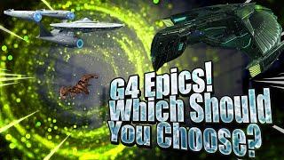 Which G4 Epic Ship Should You Get in Star Trek Fleet Command, Or, Should You Skip Them?