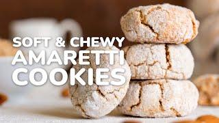 Soft & Chewy Amaretti Cookies | How To Make Classic Italian Almond Cookies