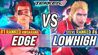 T8  EDGE (#1 Ranked Hwoarang) vs LowHigh (#6 Ranked Steve)  Tekken 8 High Level Gameplay