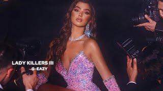 G-Eazy - Lady Killers III (Slowed & Reverb)