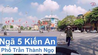 Ngã 5 Kiến An • Đường Trần Thành Ngọ  Tuyến Phố Đắt Đỏ Nhất Quận Kiến An | Hải Phòng Today