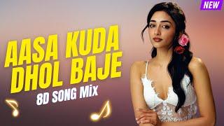 Dj Roshan Sitapur - 8D Aasa Kuda x Dhol Baje || South x Nagpuri Mix || Dolby 8D Sound