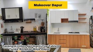 Makeover Dapur Minimalis 2,4m x 60cm | Biaya Pasang Kitchen Set Atas & Bawah