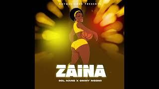 Sol Mane x Ommy Msomi - Zaina