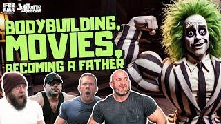 Bodybuilding, Movies, and Becoming a Father | #50 Jujitoine Podcast