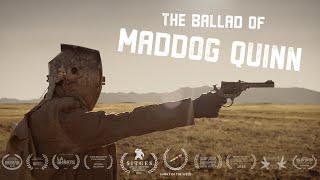 THE BALLAD OF MADDOG QUINN | Sci-Fi Western Short Film