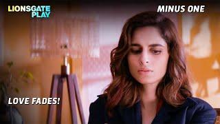 Love Fades!| Minus One | Season 2 | Best Series | Aisha Ahmed | Ayush Mehra @lionsgateplay