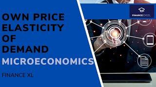 Own Price Elasticity of Demand Microeconomics