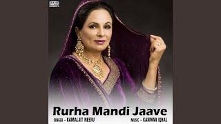 Rurha Mandi Jaave