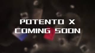 Potento X Show