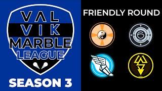 VALVIK Marble League Season 3 - Friendly Round