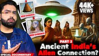 Did Aliens Contact Ancient Indian and Other Civilizations? | India’s Greatest Mystery Explained!
