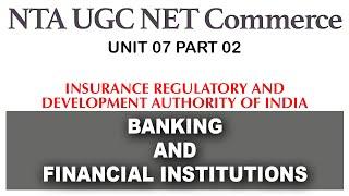 NTA UGC NET  _ Commerce: UNIT 07 - Banking and Financial Institutions (PART 02)