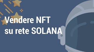 Come vendere un NFT su Solana