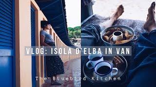 Vlog : Isola d'Elba in van | The Bluebird Kitchen