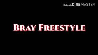 Freestyle Bray (HD) Gangsta Gangsta