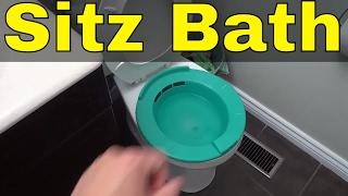 How To Take A Sitz Bath-FULL Tutorial