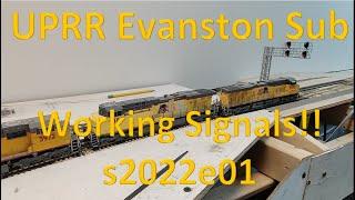s2022e01 - Working Signals on the HO Scale Union Pacific Railroad Evanston Sub. Operations & Realism