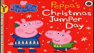 Kids Book Read Aloud: PEPPA'S CHRISTMAS JUMPER DAY | Bedtime Stories for Kids | Family story time