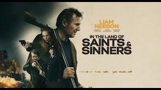 In The Land Of Saints And Sinners [2023] - Robert Lorenz Film - Adrenaline Review #liam Neeson