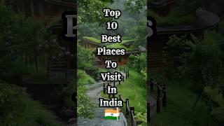 Top 10 Best Places To Visit In India | #shorts #top #tourism