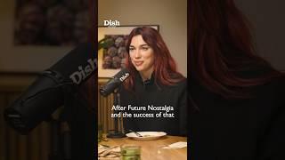 Everything happens for a reason | @dualipa | Dish Podcast