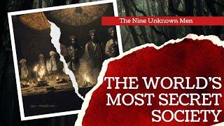 The Secret Society the World Doesn't Know About | The Nine Unknown