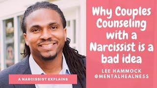 Why couples counseling with a toxic person rarely works. how narcissist can manipulate the therapist