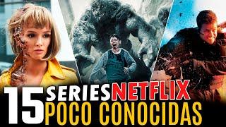 15 Mejores Series de Netflix POCO CONOCIDAS!