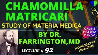 Chamomilla matricari  Lecture By Dr  Farrington Homeopathic Materia Medica | Homeopathy Treatment