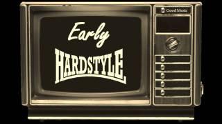 Early Hardstyle Mix Vol 10 over 5 hours!