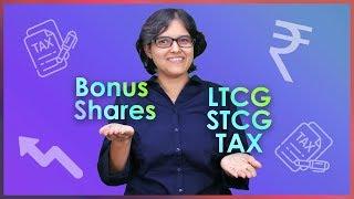 Tax On Bonus Shares With Example , LTCG Tax, STCG Tax on Bonus Shares Explained Part 2