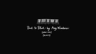 Back to Black - by Amy Winehouse (Piano Cover)