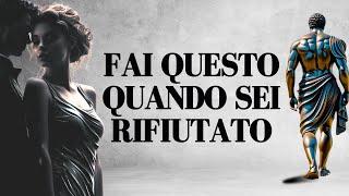 USA IL RIFIUTO COME UNO STRUMENTO: 13 Lezioni Su Come Far Funzionare IL RIFIUTO a Tuo Favore