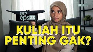 Kuliah; Penting atau Gak Penting? I AdaApa? Eps.23