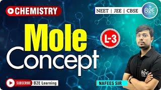 Some Basic Concepts of Chemistry Class 11 | Mole Concept | L-3 | B2E Learning | JEE + NEET