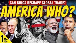 End Of American Dadagiri & Dollar Domination? | BRICS To Create A Multipolar World? | Akash Banerjee