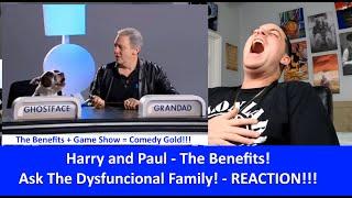 American Reacts to HARRY AND PAUL - The Benefits - Ask The Dysfunctional Family REACTION