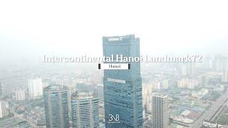 [VIETNAM] Intercontinental Hanoi Landmark72 ⎮ 인터컨티넨탈 하노이 랜드마크72