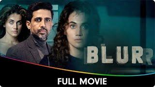 Blurr - Hindi Full Movie - Taapsee Pannu, Gulshan Devaiah, Ajay Bahl